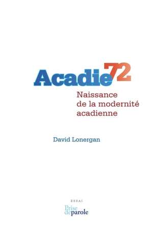 Acadie 72 de David Lonergan