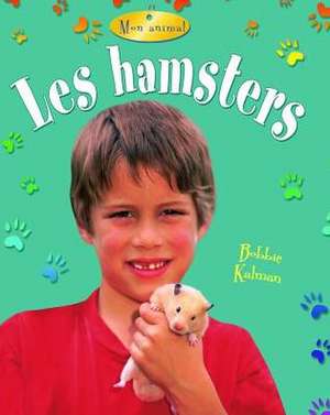 Les Hamsters (Hamsters) de Rebecca Sjonger