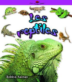 Les Reptiles de Kelley MacAulay