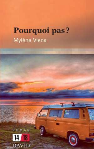 Pourquoi pas? de Mylène Viens