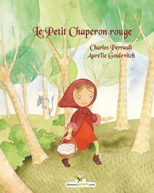 Le Petit Chaperon rouge de Charles Perrault