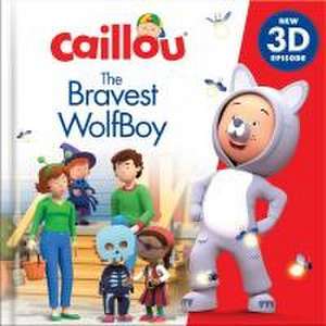 Caillou: The Bravest Wolfboy de Tony Mitchell