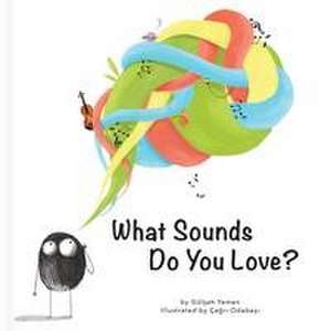 WHAT SOUNDS DO YOU LOVE