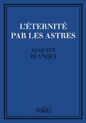 L'?ternit? par les astres de Guillaume Litaudon