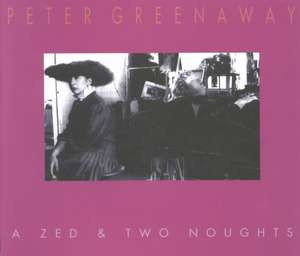 A Zed & Two Noughts de Peter Greenaway