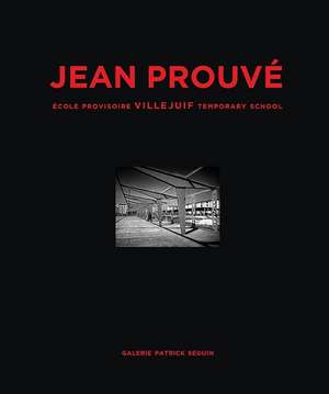 Jean Prouvé École Provisoire Villejuif Temporary School, 1956 de Laurence Seguin