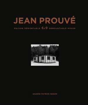 Jean Prouvé 6x9 Demountable House, 1944 de Jean Prouve