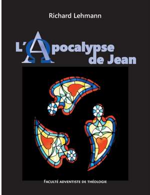 L'Apocalypse de Jean de Lehmann Richard