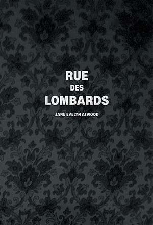 Jane Evelyn Atwood: Rue Des Lombards de Jane Evelyn Atwood