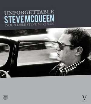 Unforgettable Steve McQueen de Henri Suzeau