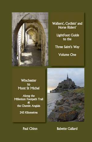 Lightfoot Guide to the Three Saints Way - Winchester to Mont Saint Michel de Babette Gallard