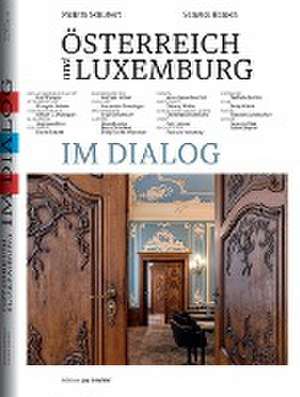 Österreich und Luxemburg im Dialog de Melitta Schubert