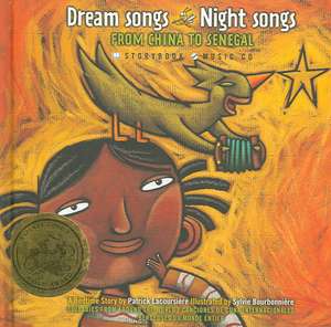 Dream Songs Night Songs--China to Senegal de Patrick Lacoursiere