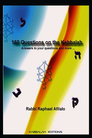 160 Questions on the Kabbalah de Rabbi Raphael Afilalo