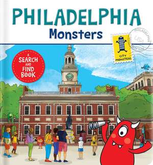 Philadelphia Monsters: A Search and Find Book de Lucile Danis Drouot