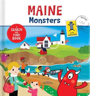 Maine Monsters: A Search and Find Book de Julie Cossette