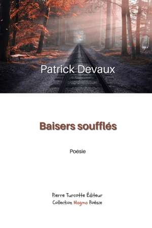 Devaux, P: Baisers soufflés