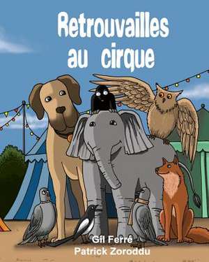 Retrouvailles Au Cirque