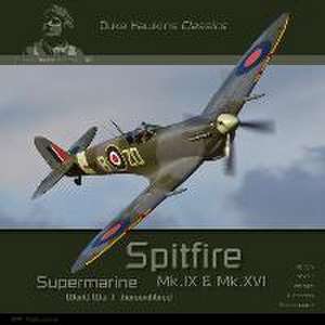 Supermarine Spitfire Mk.IX & Mk.XVI de Robert Pied