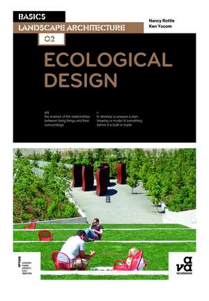 Basics Landscape Architecture 02: Ecological Design de Nancy Rottle