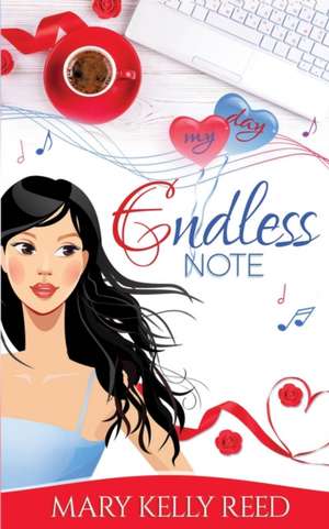 Endless Note de Mary Kelly Reed