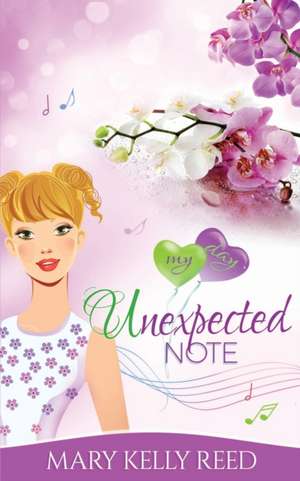 Unexpected Note de Mary Kelly Reed