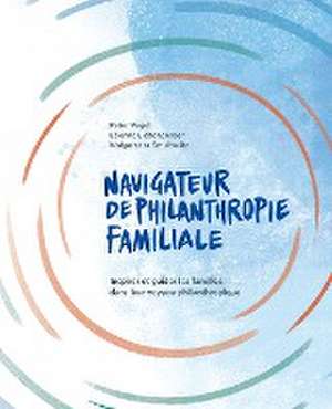 Navigateur de Philanthropie Familiale de Etienne Eichenberger