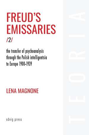 Freud's Emissaries Vol. 2 de Lena Magnone