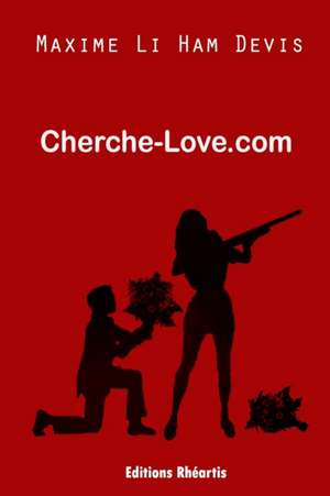Li Ham Devis, M: Cherche-love.com
