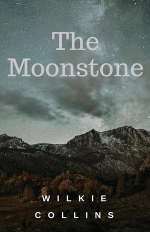 The Moonstone de Wilkie Collins