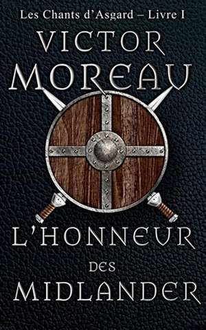 L'Honneur Des Midlander de Victor Moreau