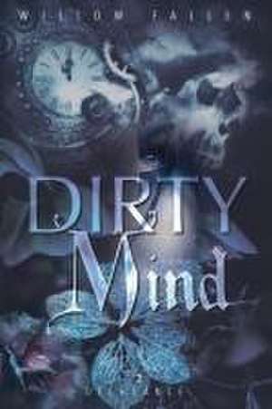 Dirty Mind 2 de Willow Fallen