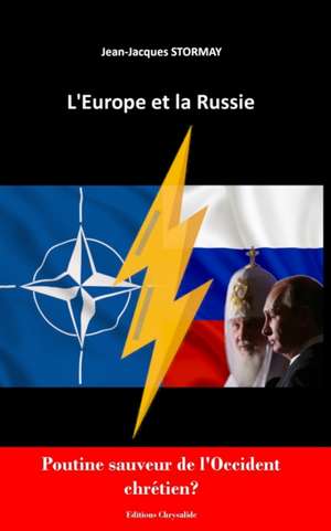 L'EUROPE ET LA RUSSIE de Jean-Jacques Stormay