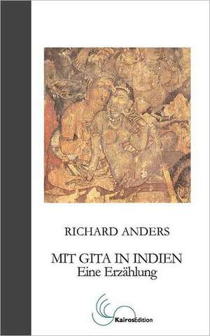 Mit Gita in Indien de Richard Anders