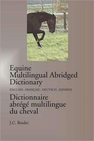 Equine Multilingual Abridged Dictionary de Jean-Claude Boulet