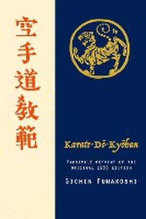 Karate-do Kyohan, Facsimile reprint of the original 1935 edition de Gichin Funakoshi