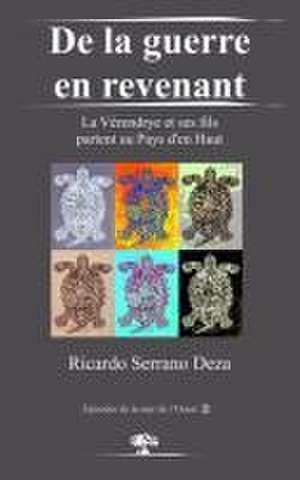 De la guerre en revenant: La Vérendrye et ses fils partent au Pays d'en Haut de Ricardo Serrano Deza