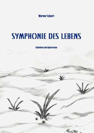 Symphonie des Lebens de Werner Eckart