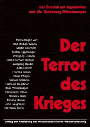 Der Terror des Krieges de Hans R. Minow