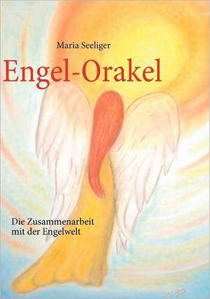 Engel-Orakel de Maria Seeliger