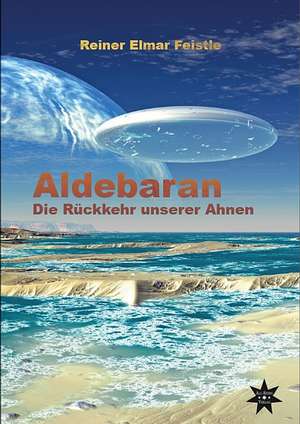 Aldebaran de Reiner Feistle