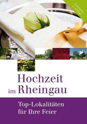 Hochzeit im Rheingau de Anne Rückschloß