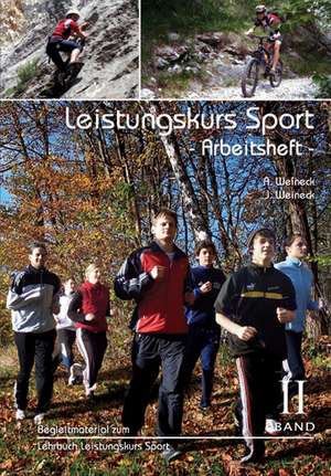 Leistungskurs Sport 02. Arbeitsheft de Anka Weineck