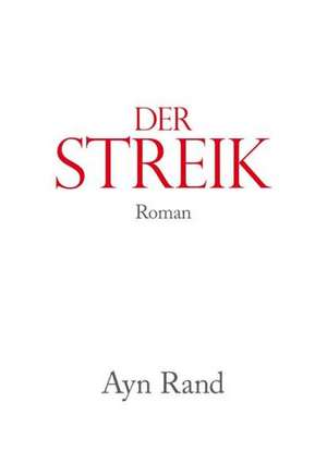 Der Streik de Ayn Rand