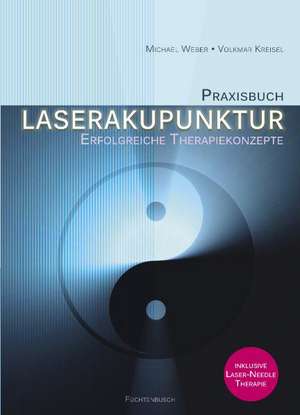 Praxisbuch Laserakupunktur de Volkmar Kreisel