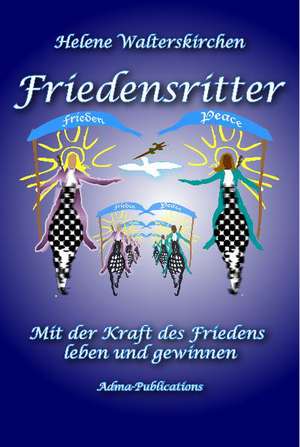 Friedensritter de Helene Walterskirchen