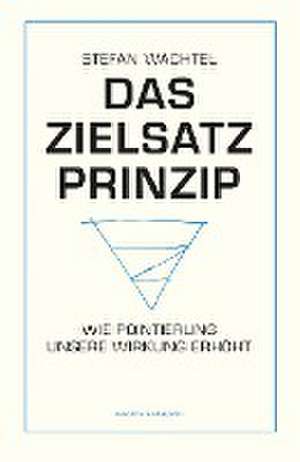 Das Zielsatz-Prinzip de Stefan Wachtel