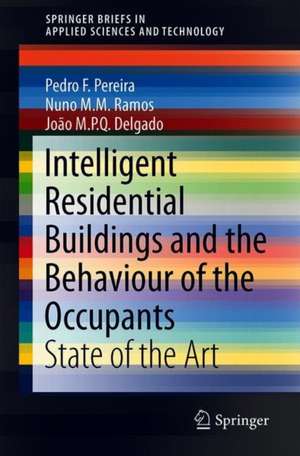 Intelligent Residential Buildings and the Behaviour of the Occupants: State of the Art de Pedro F. Pereira