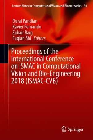 Proceedings of the International Conference on ISMAC in Computational Vision and Bio-Engineering 2018 (ISMAC-CVB) de Durai Pandian