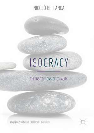 Isocracy: The Institutions of Equality de Nicolò Bellanca